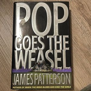 James Patterson “Pop Goes The Weasel”